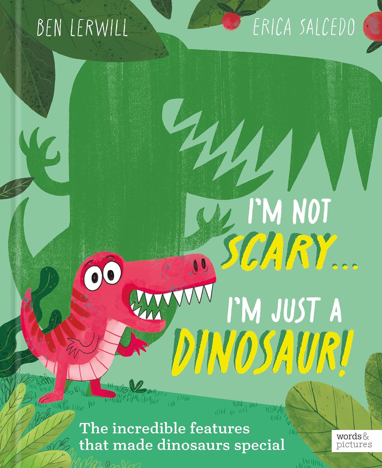 Im Not Scary...Im Just a Dino