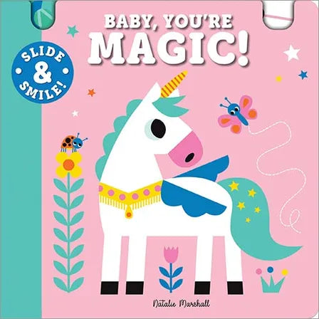 Slide and Smile: Baby, You're Magic!