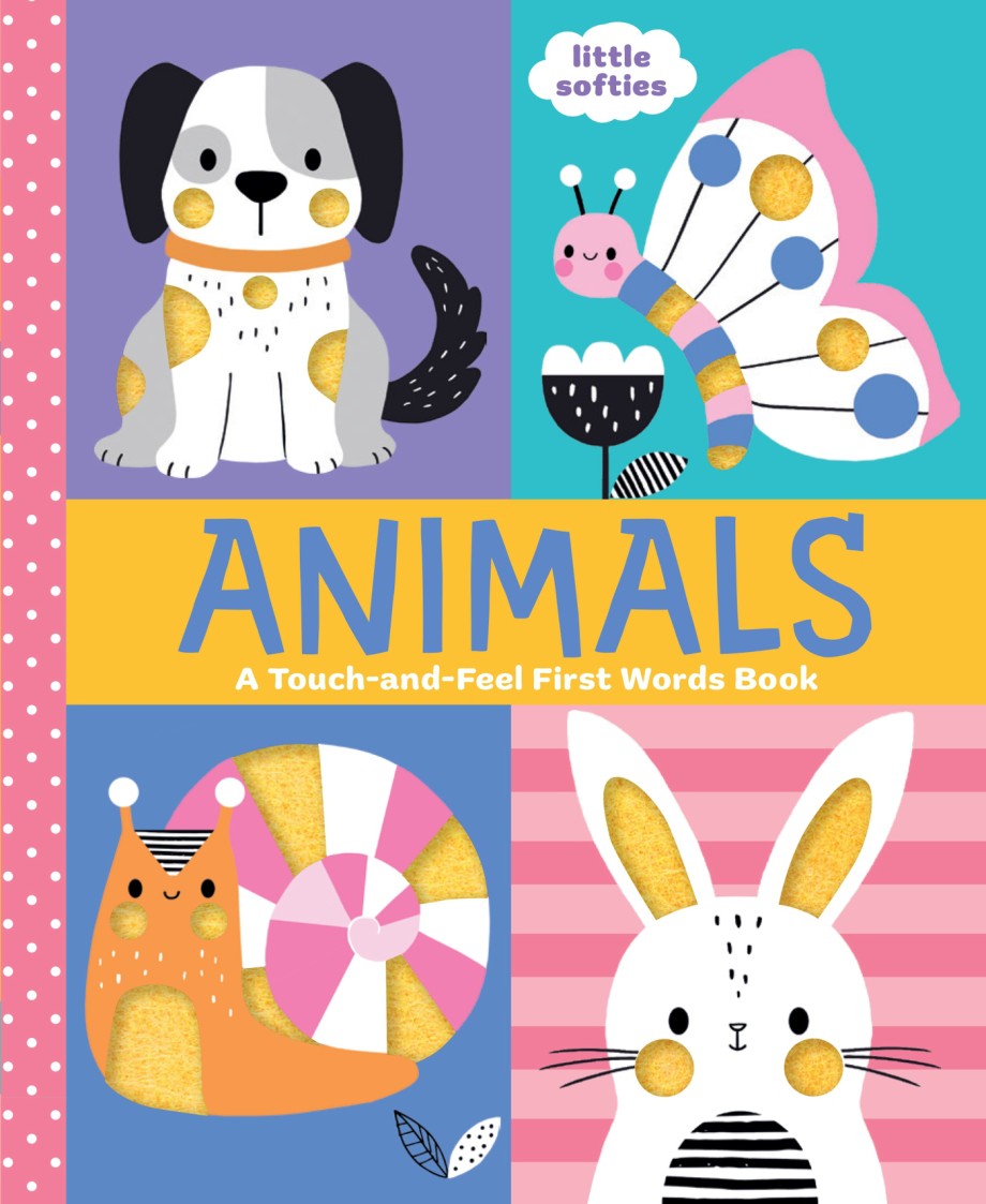 Animals - A Touch-and-Feel First Words Book