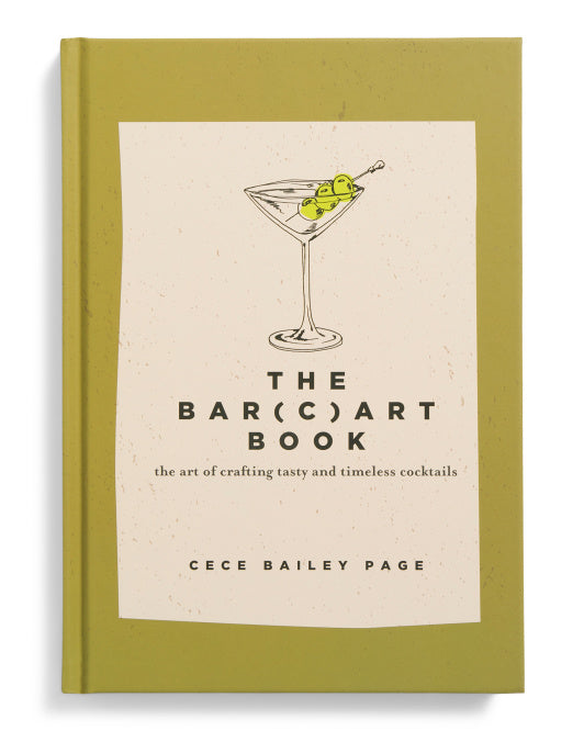 The Bar Cart Book: The Art of Crafting Tasty and Timeless Cocktails