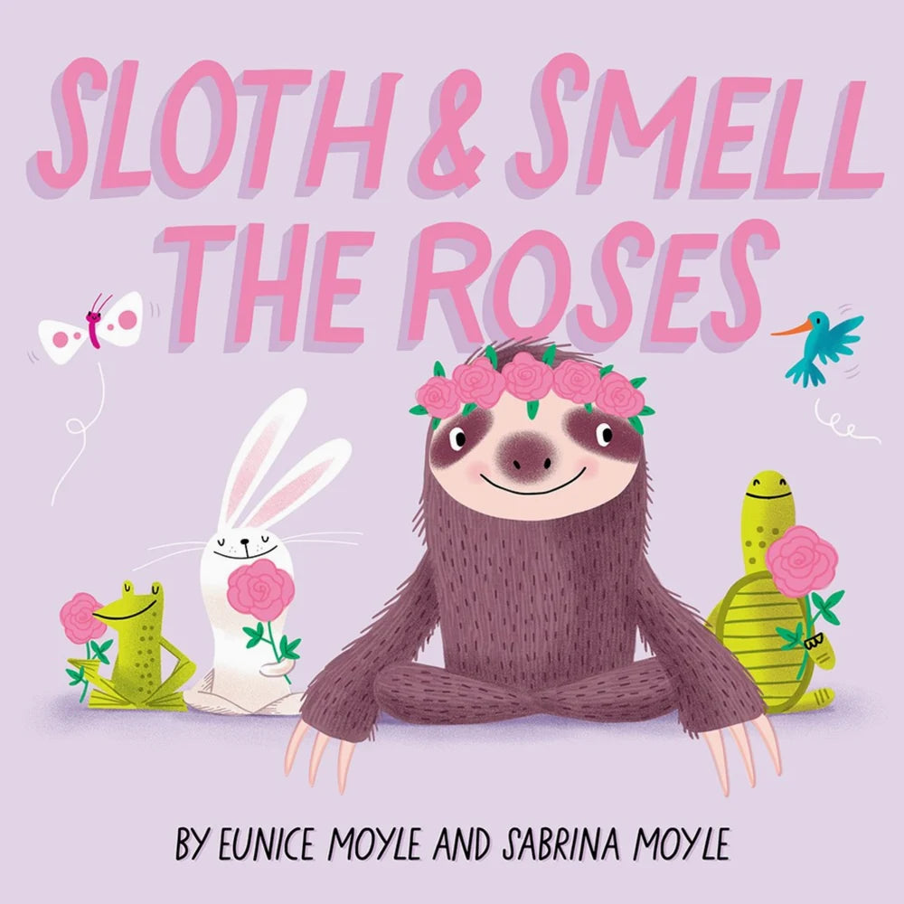 Sloth & Smell The Roses